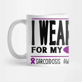 I wear Purple for my mom (Sarcoidosis Awareness) Mug